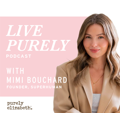 Live Purely With Mimi Bouchard