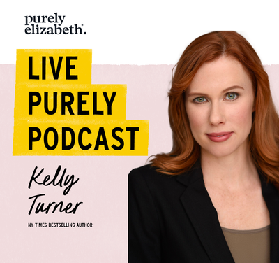 Live Purely With Kelly Turner