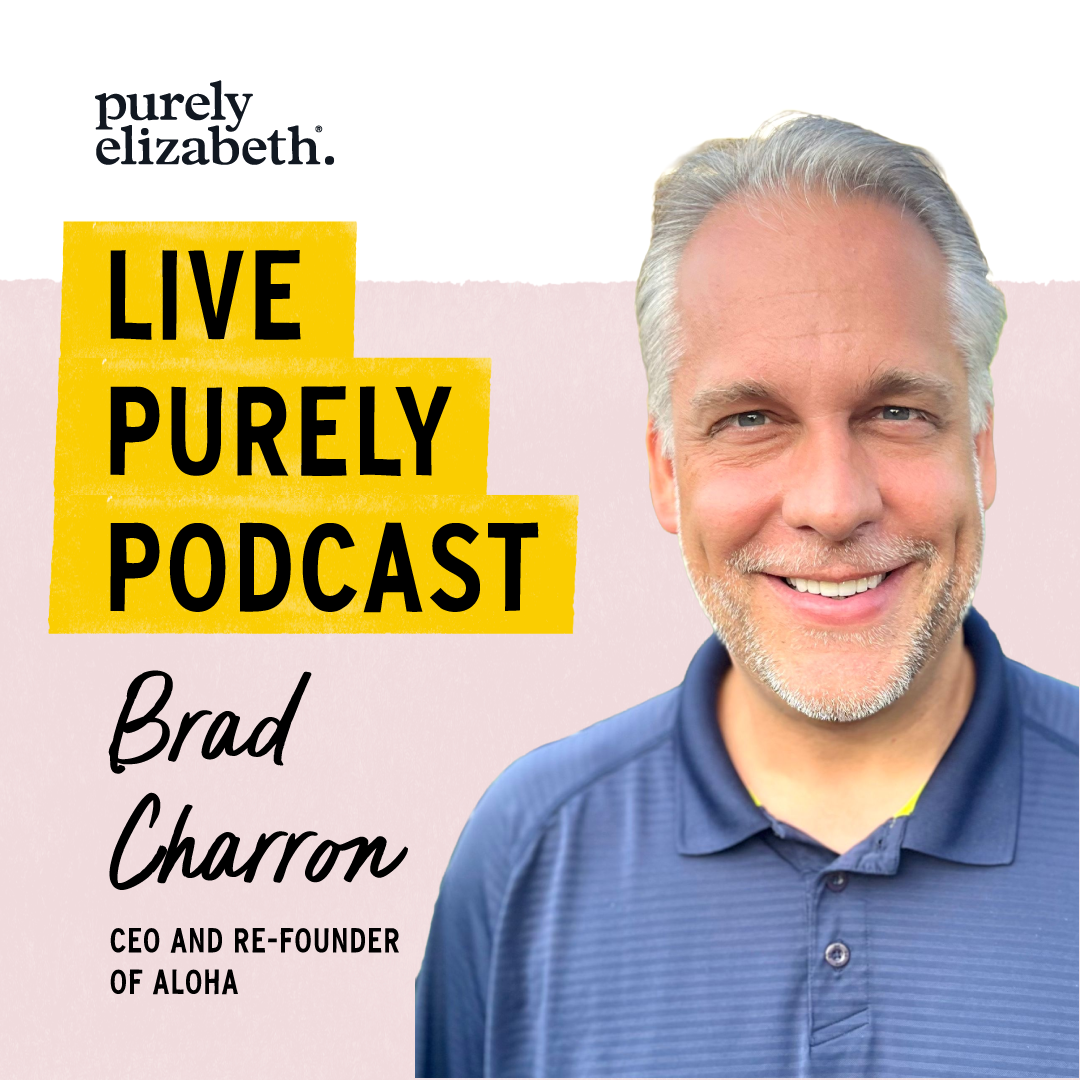Live Purely Podcast | Brad Charron