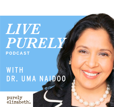 Live Purely with Dr. Uma Naidoo