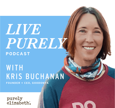 Live Purely with Kris Buchanan from GOODONYA