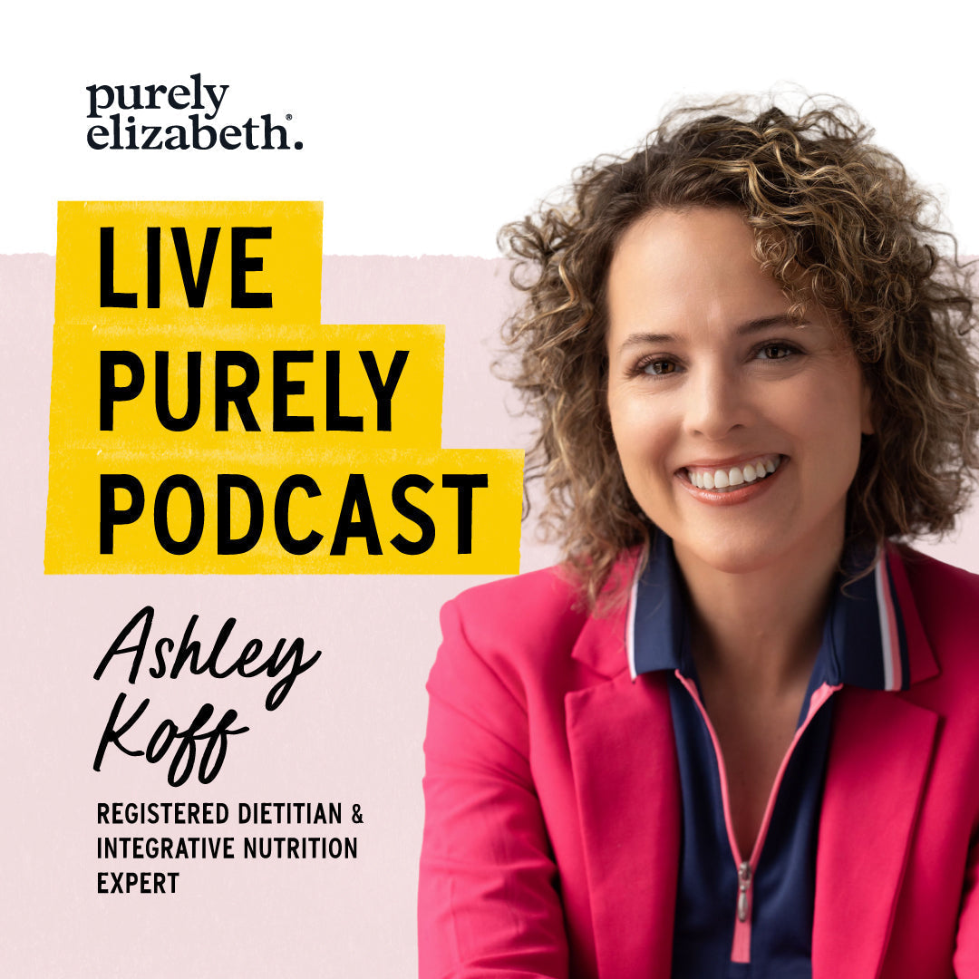 Live Purely Podcast | Ashley Koff