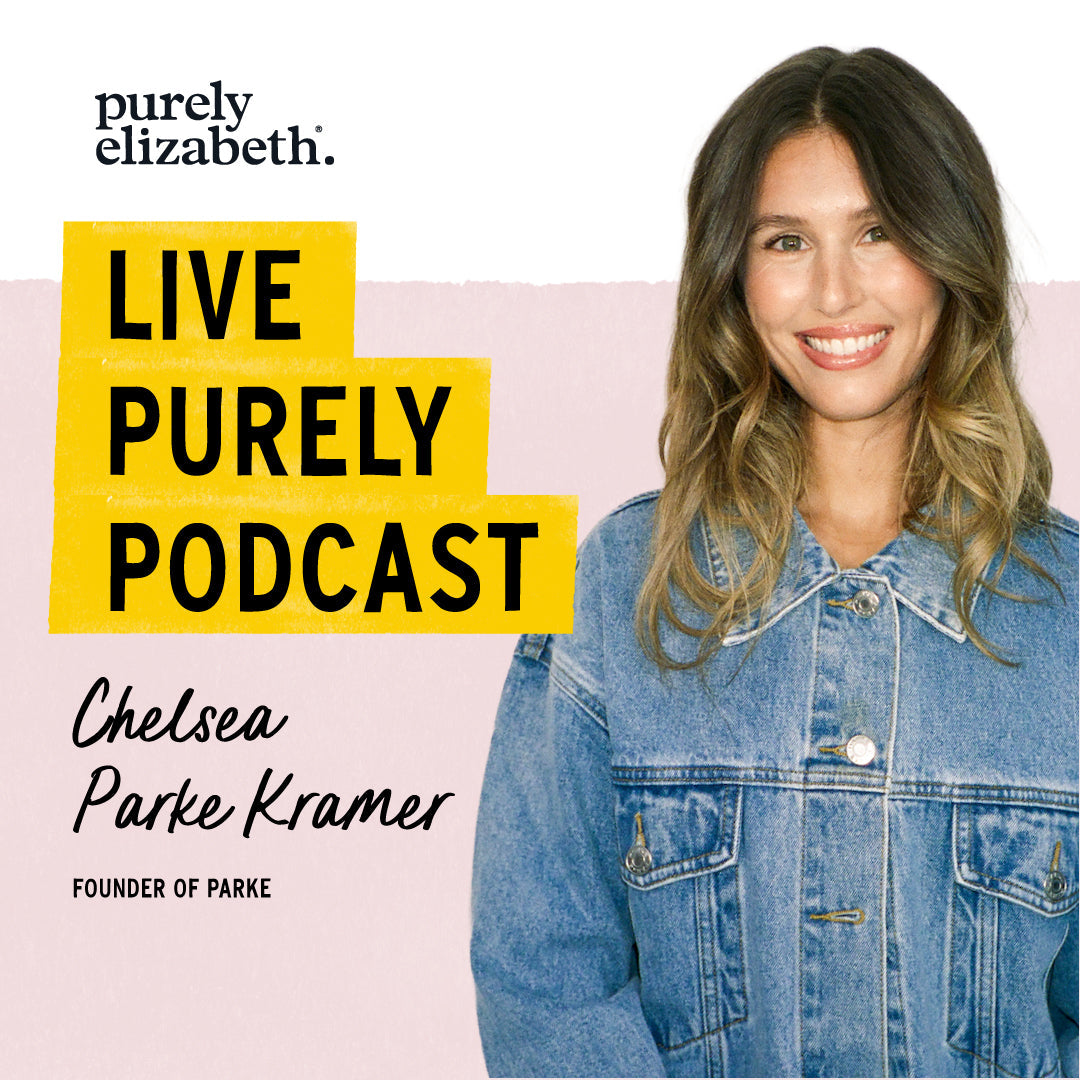 Live Purely Podcast | Chelsea Parke Kramer
