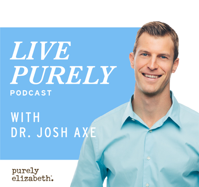 Live Purely with Dr. Josh Axe